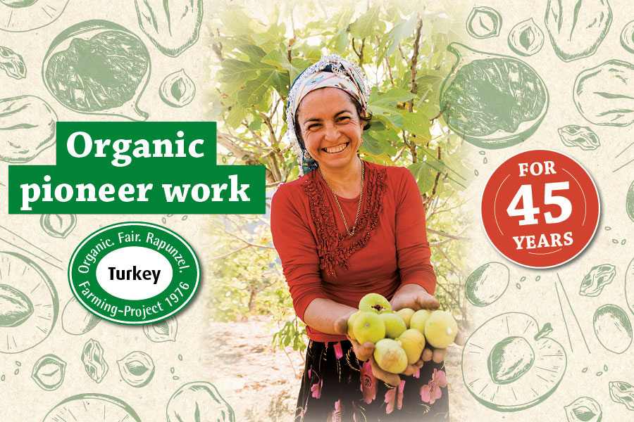 Rapunzel Turkey project – Organic pioneer work since 45 years
