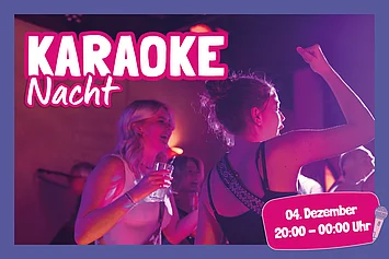 Zwei Frauen die tanzend in einem Club stehen. Darauf steht Karaoke Nacht am 04. Dezember.