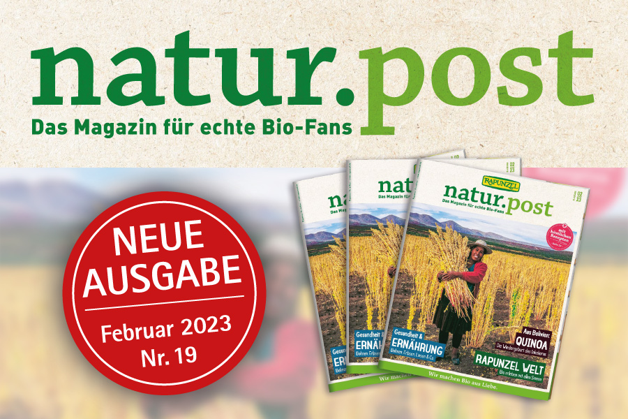 Die neue natur.post Nr. 19 - das Magazin für Bio-Fans aus dem Hause Rapunzel