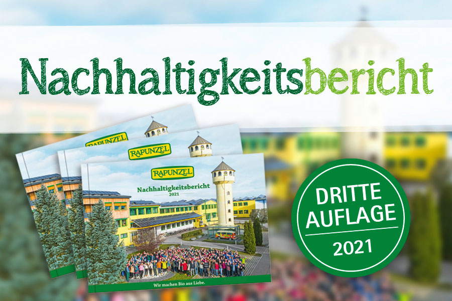Rapunzel Nachhaltigkeitsbericht 2021 Rapunzel Nachhaltigkeitsbericht 2021