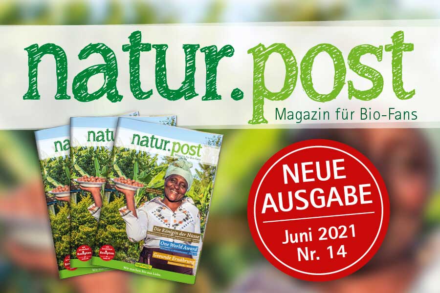 Die neue natur.post Nr. 14 - das Magazin für Bio-Fans aus dem Hause Rapunzel Die neue natur.post Nr. 14 - das Magazin für Bio-Fans aus dem Hause Rapunzel